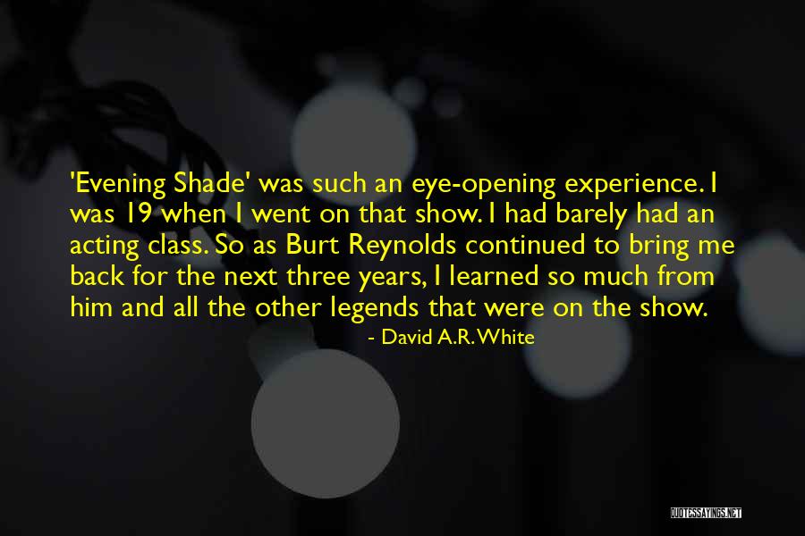 Class Of 19 Quotes By David A.R. White Class Of 19 Quotes By David A.R. White