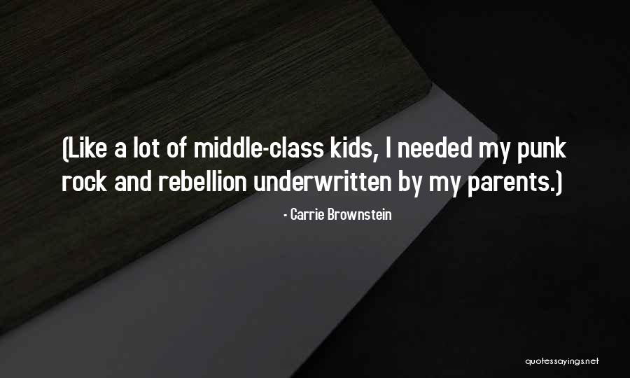 Class Parents Quotes By Carrie Brownstein Class Parents Quotes By Carrie Brownstein