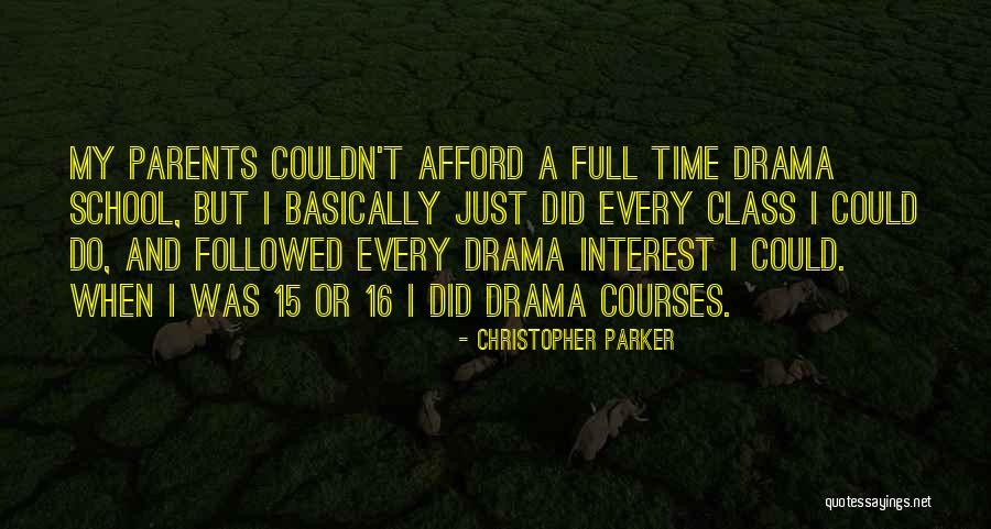 Class Parents Quotes By Christopher Parker Class Parents Quotes By Christopher Parker