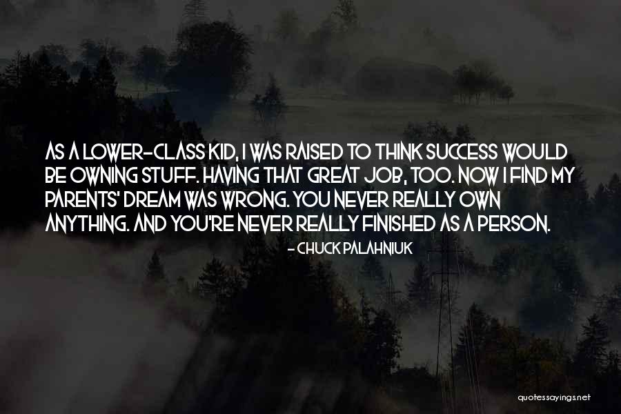 Class Parents Quotes By Chuck Palahniuk Class Parents Quotes By Chuck Palahniuk