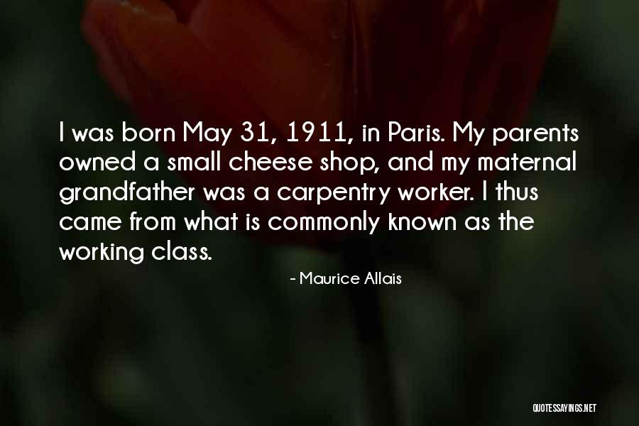 Class Parents Quotes By Maurice Allais Class Parents Quotes By Maurice Allais