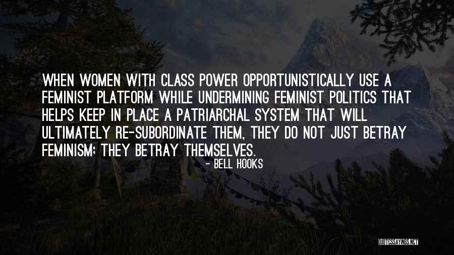 Class Politics Quotes By Bell Hooks Class Politics Quotes By Bell Hooks