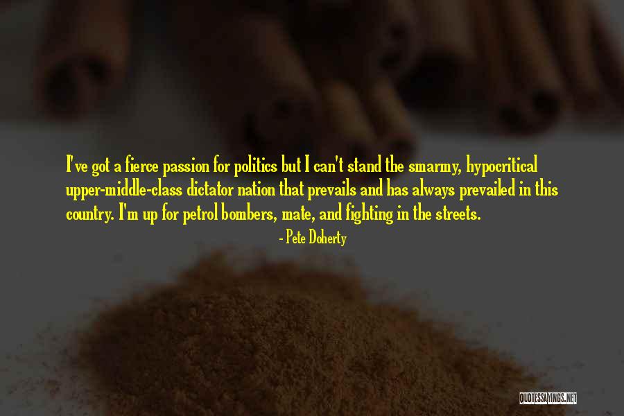 Class Politics Quotes By Pete Doherty Class Politics Quotes By Pete Doherty