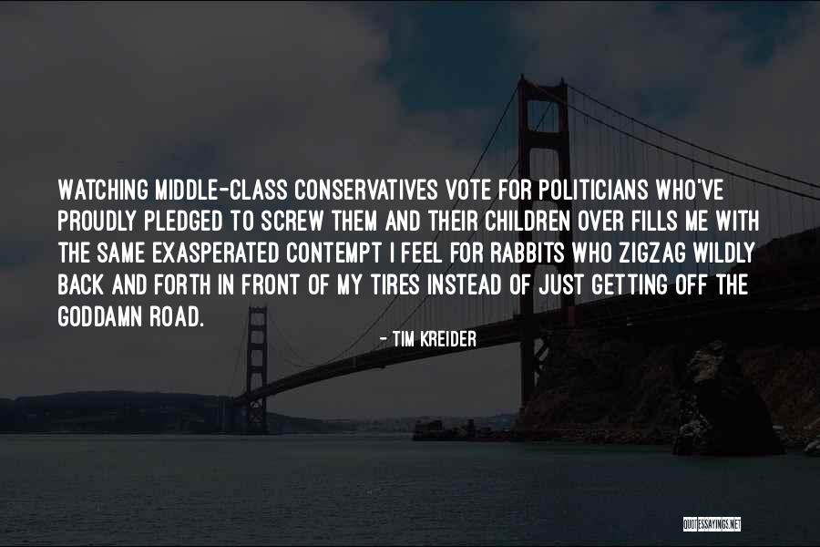 Class Politics Quotes By Tim Kreider Class Politics Quotes By Tim Kreider