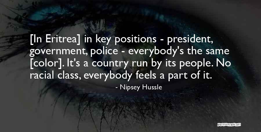 Class President Quotes By Nipsey Hussle Class President Quotes By Nipsey Hussle