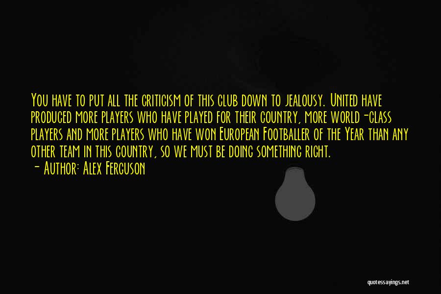 Class Quotes By Alex Ferguson