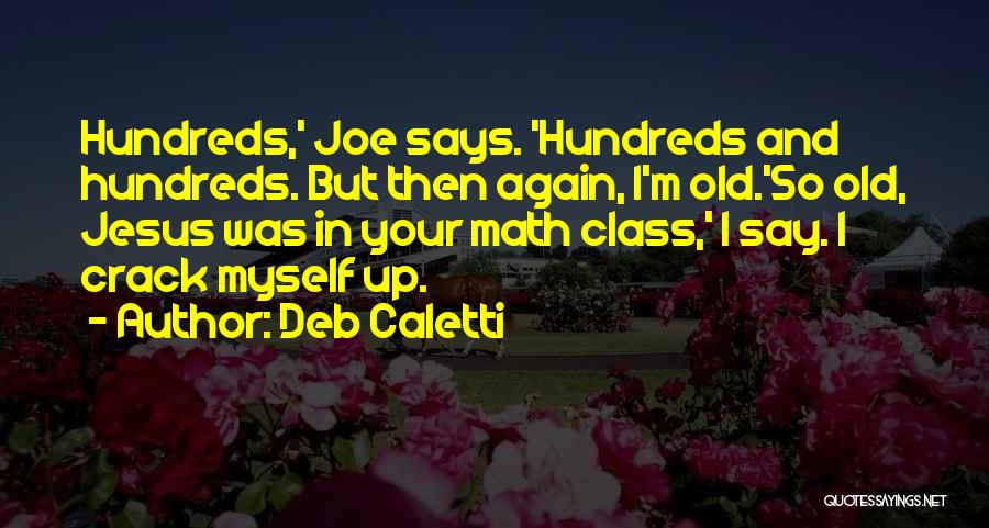 Class Quotes By Deb Caletti