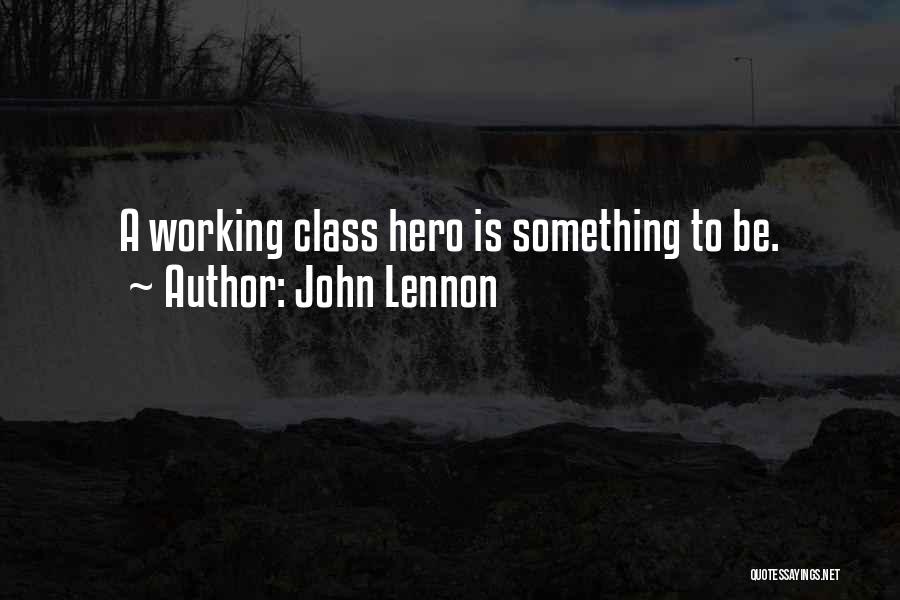 Class Quotes By John Lennon