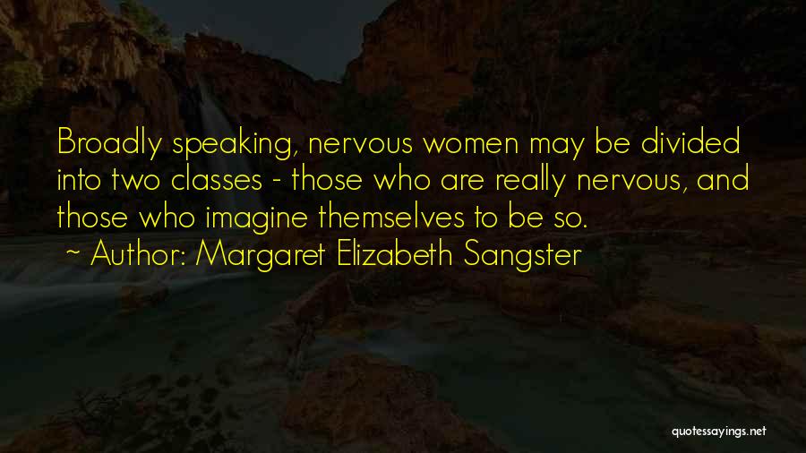 Class Quotes By Margaret Elizabeth Sangster