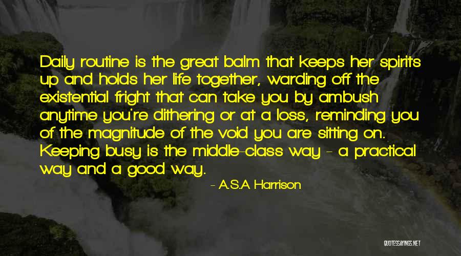 Class Routine Quotes By A.S.A Harrison