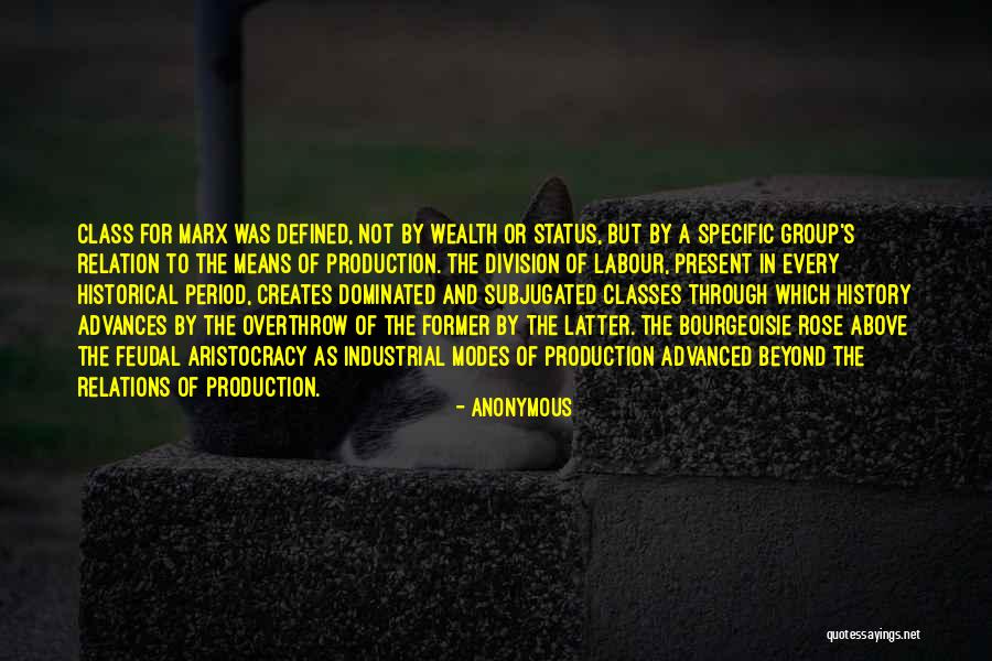 Class Status Quotes By Anonymous Class Status Quotes By Anonymous