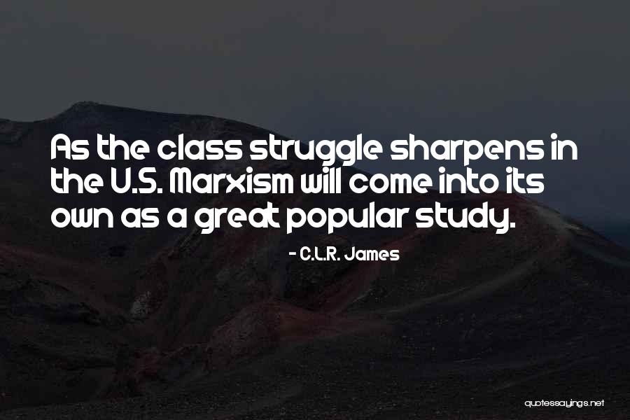 Class Struggle Quotes By C.L.R. James Class Struggle Quotes By C.L.R. James