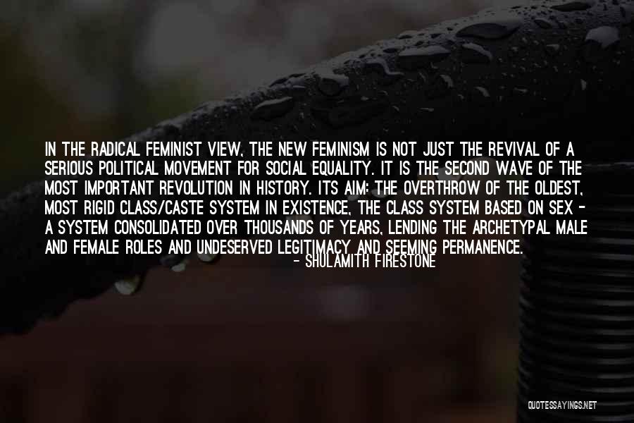 Class System Quotes By Shulamith Firestone Class System Quotes By Shulamith Firestone