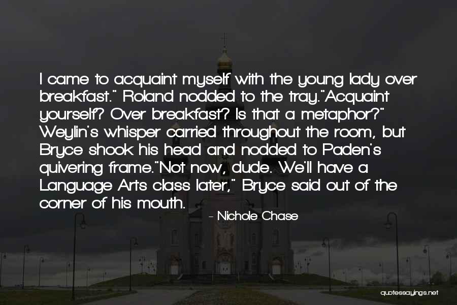 Class The Frame Quotes By Nichole Chase Class The Frame Quotes By Nichole Chase