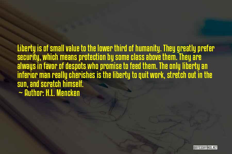 Class Work Quotes By H.L. Mencken