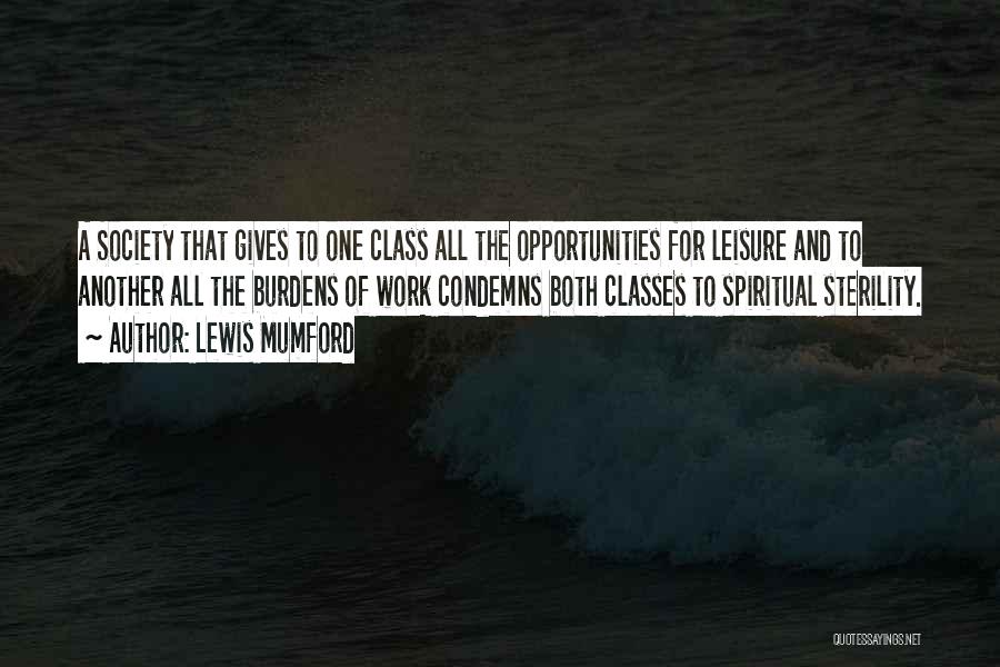 Class Work Quotes By Lewis Mumford