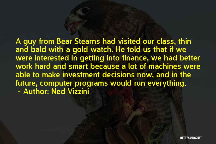 Class Work Quotes By Ned Vizzini