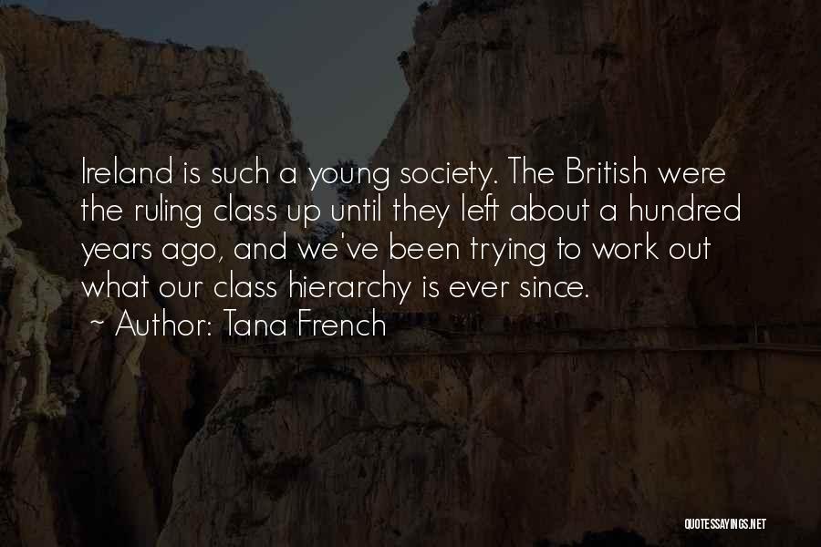 Class Work Quotes By Tana French