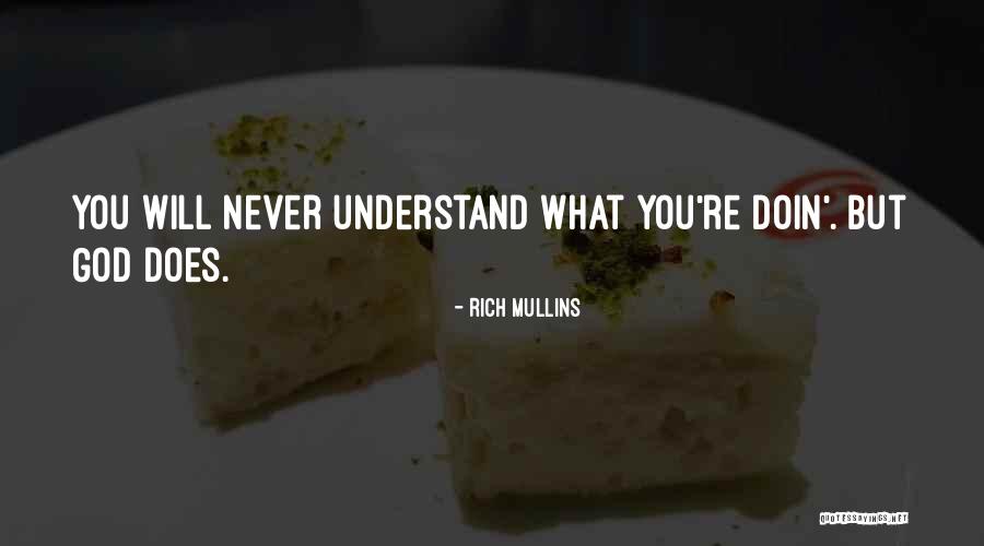 Classera App Quotes By Rich Mullins Classera App Quotes By Rich Mullins