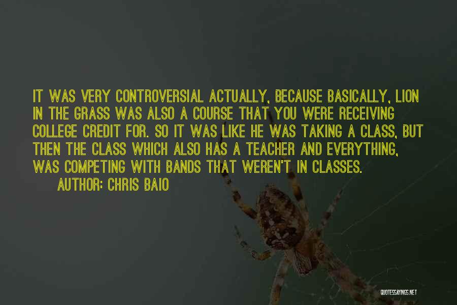 Classes College Quotes By Chris Baio