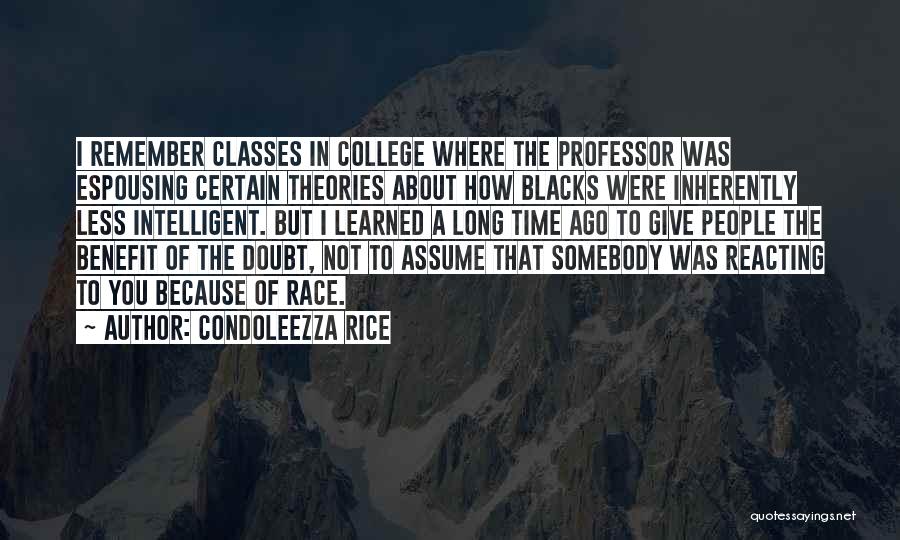 Classes College Quotes By Condoleezza Rice