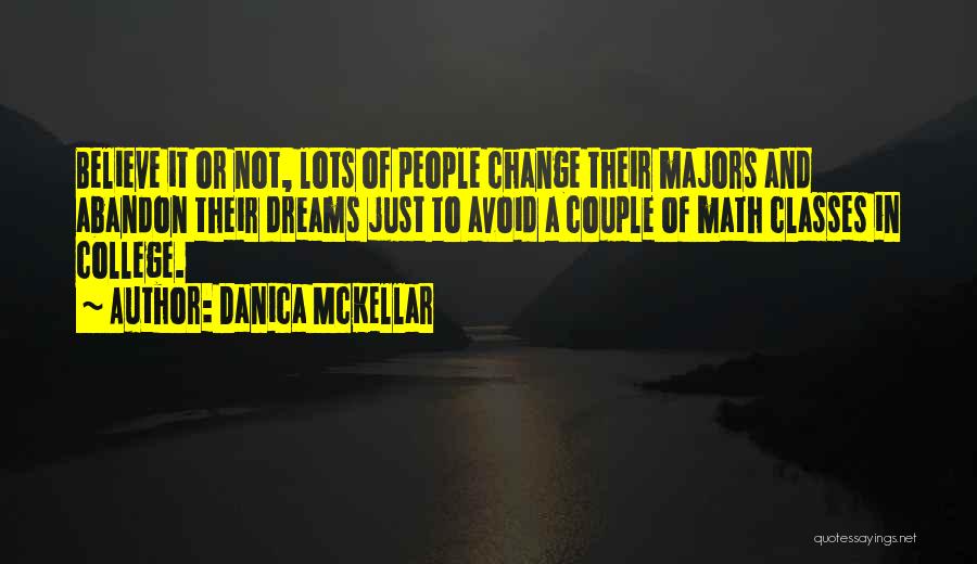 Classes College Quotes By Danica McKellar