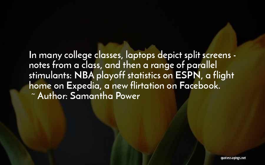 Classes College Quotes By Samantha Power
