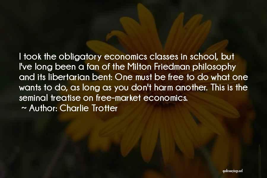 Classes In School Quotes By Charlie Trotter