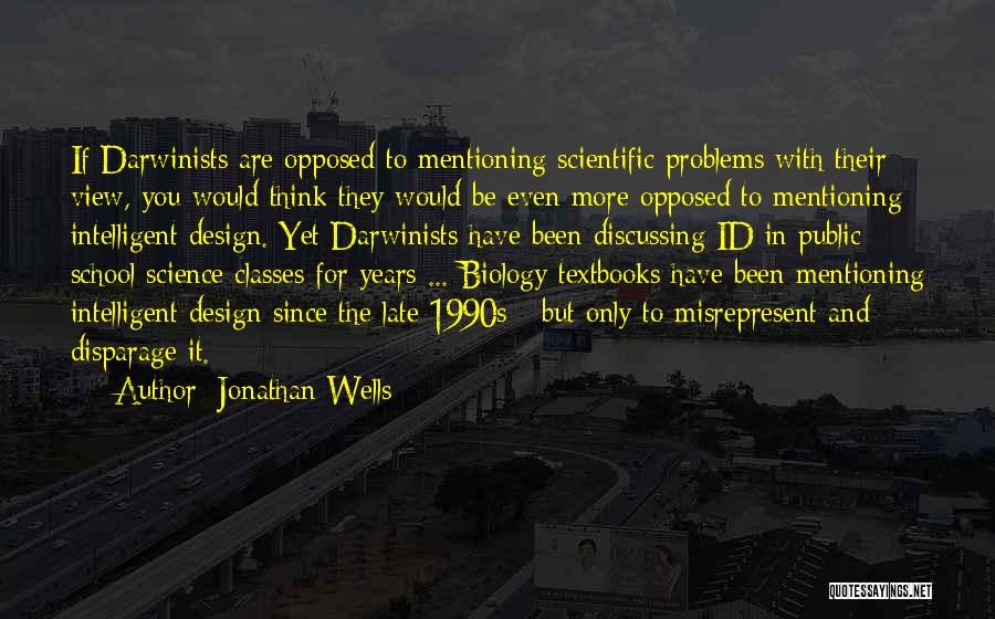 Classes In School Quotes By Jonathan Wells