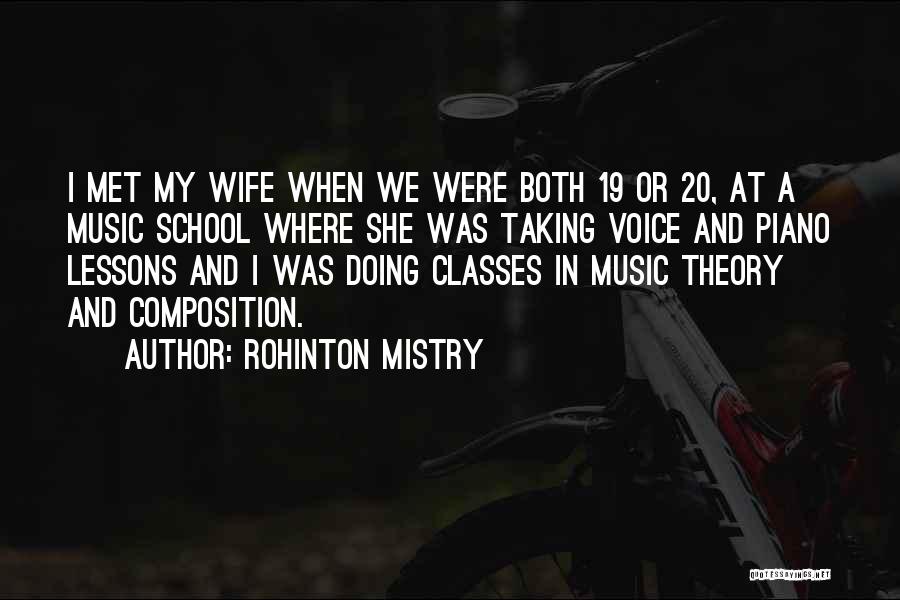 Classes In School Quotes By Rohinton Mistry