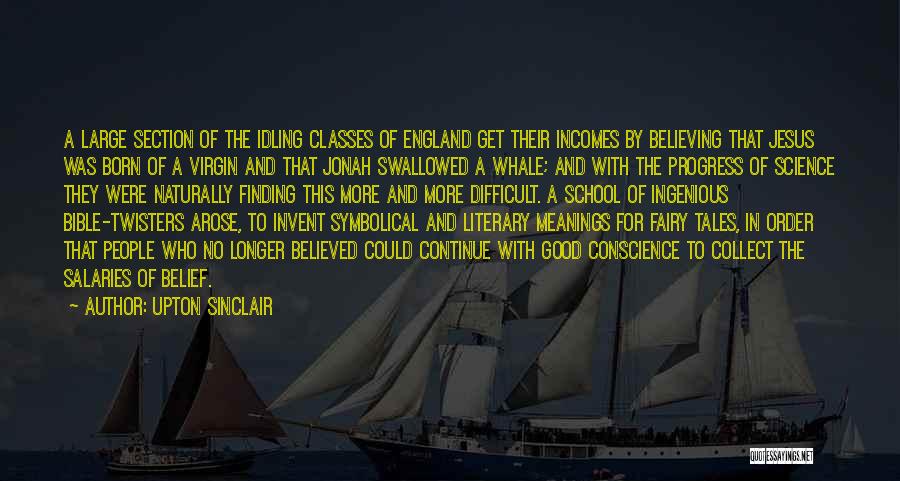 Classes In School Quotes By Upton Sinclair