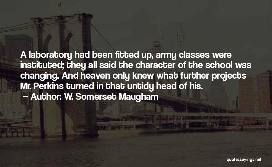 Classes In School Quotes By W. Somerset Maugham