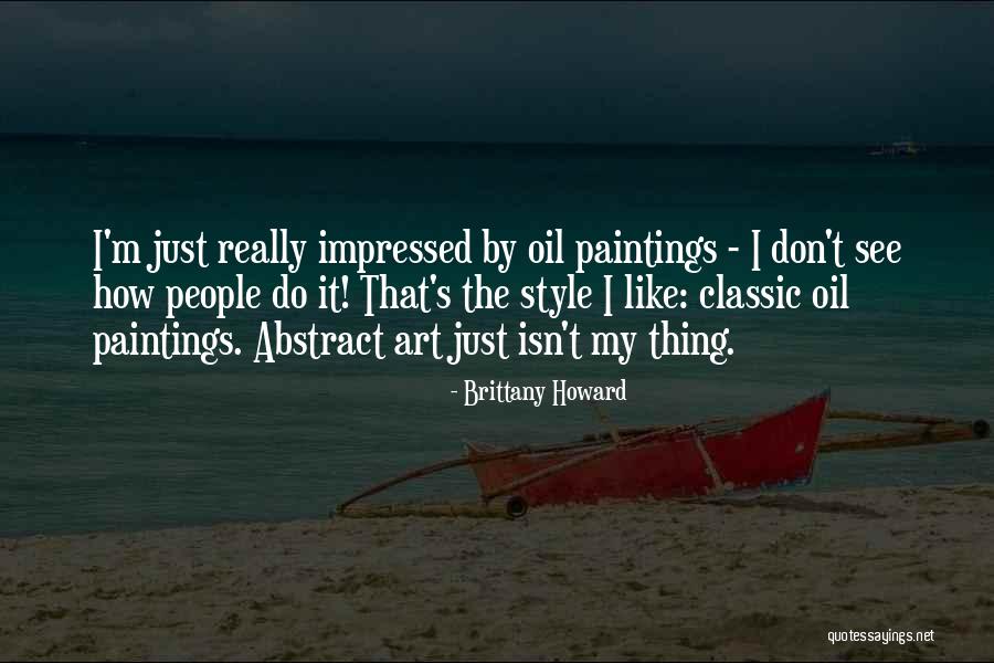 Classic Art Quotes By Brittany Howard Classic Art Quotes By Brittany Howard