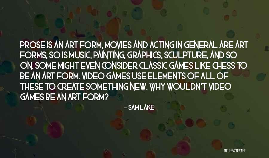 Classic Art Quotes By Sam Lake Classic Art Quotes By Sam Lake
