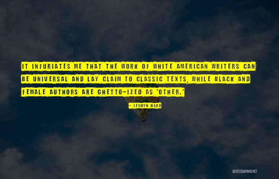 Classic Authors Quotes By Jesmyn Ward Classic Authors Quotes By Jesmyn Ward