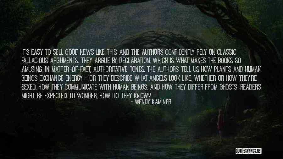 Classic Authors Quotes By Wendy Kaminer