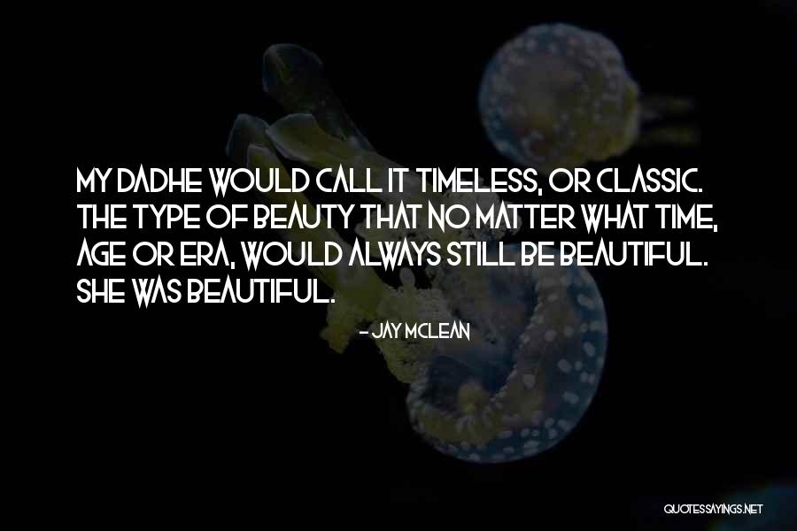 Classic Beauty Quotes By Jay McLean