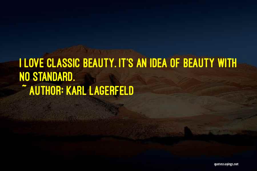 Classic Beauty Quotes By Karl Lagerfeld