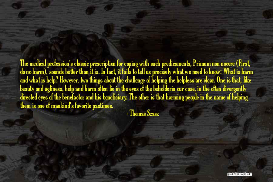 Classic Beauty Quotes By Thomas Szasz