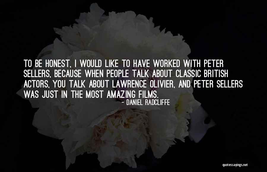 Classic British Quotes By Daniel Radcliffe Classic British Quotes By Daniel Radcliffe