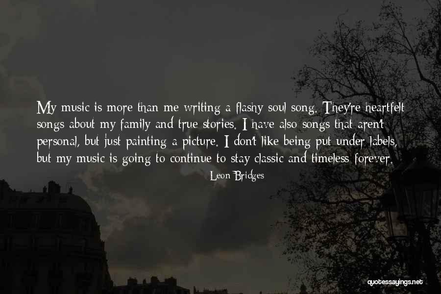 Classic Family Quotes By Leon Bridges