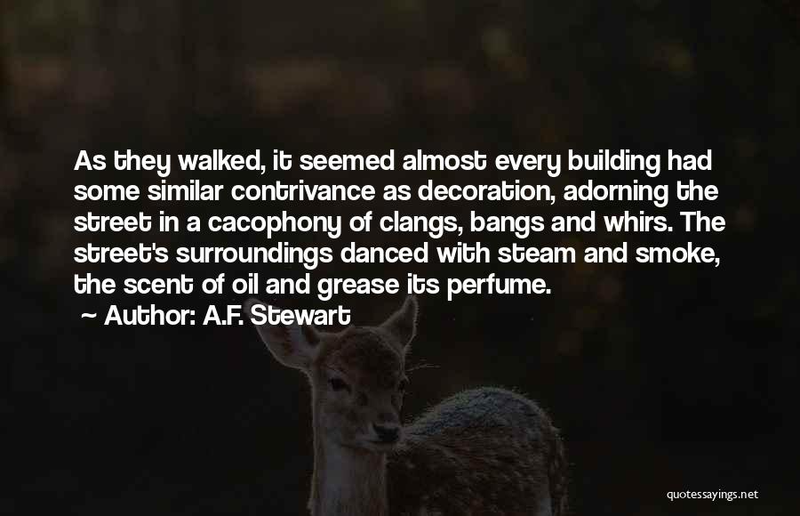 Classic Fiction Quotes By A.F. Stewart