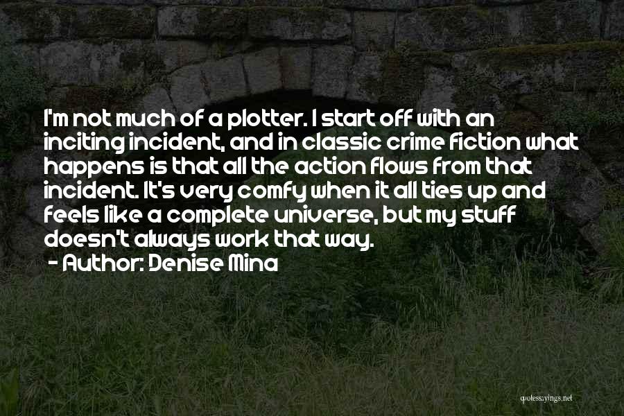 Classic Fiction Quotes By Denise Mina