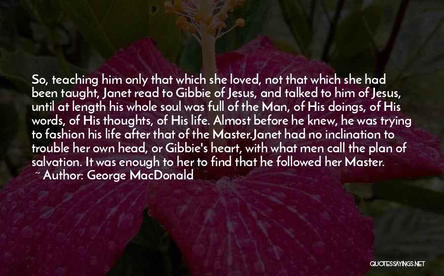 Classic Fiction Quotes By George MacDonald