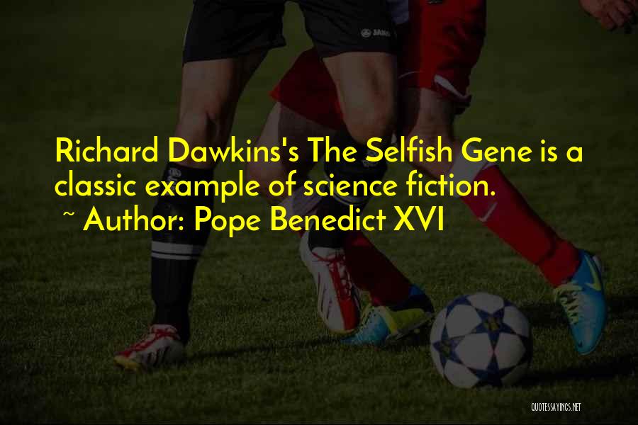 Classic Fiction Quotes By Pope Benedict XVI