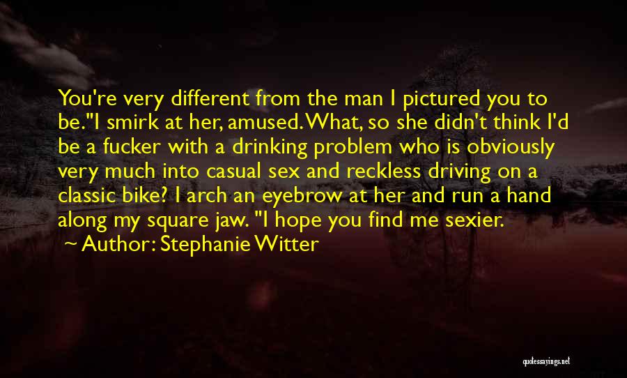 Classic Fiction Quotes By Stephanie Witter