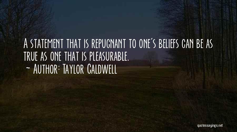 Classic Fiction Quotes By Taylor Caldwell