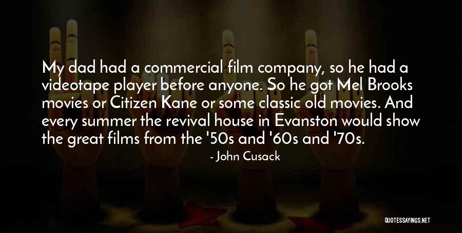 Classic Films Quotes By John Cusack Classic Films Quotes By John Cusack