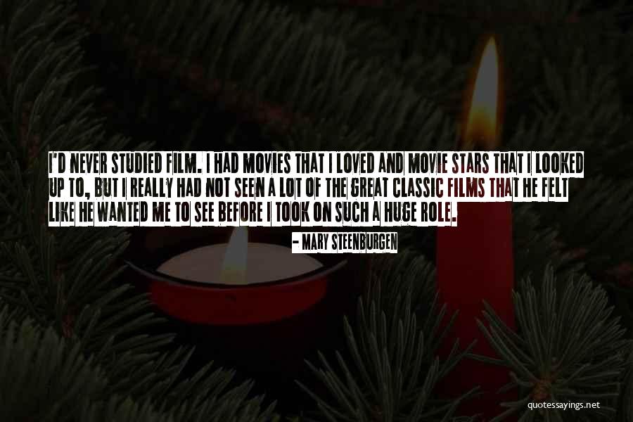 Classic Films Quotes By Mary Steenburgen Classic Films Quotes By Mary Steenburgen