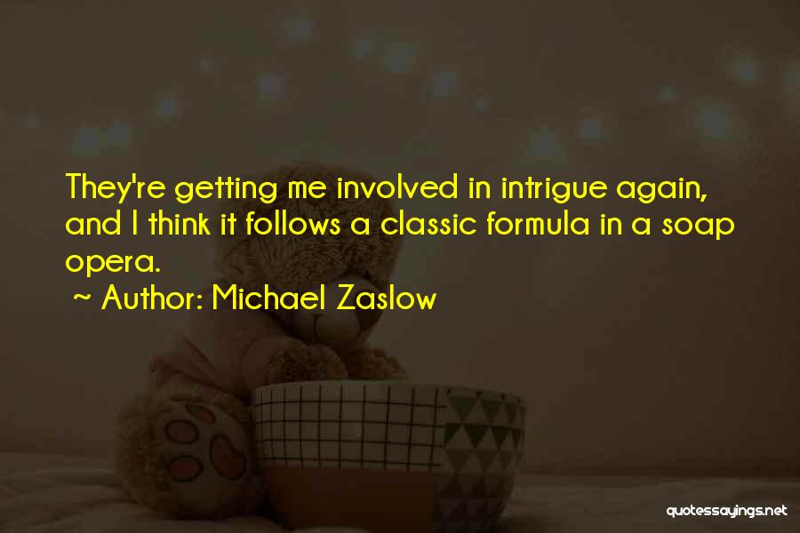 Classic Formula 1 Quotes By Michael Zaslow